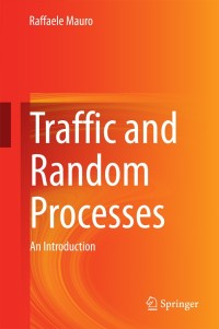 صورة الغلاف: Traffic and Random Processes 9783319093239