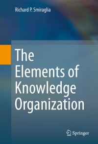 Cover image: The Elements of Knowledge Organization 9783319093567