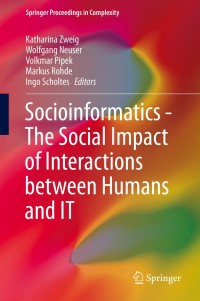 Cover image: Socioinformatics - The Social Impact of Interactions between Humans and IT 9783319093772