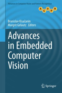 Cover image: Advances in Embedded Computer Vision 9783319093864