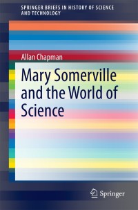 صورة الغلاف: Mary Somerville and the World of Science 9783319093987