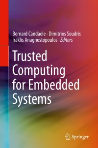 Cover image: Trusted Computing for Embedded Systems 9783319094199