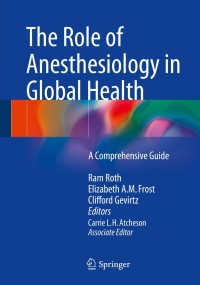 Imagen de portada: The Role of Anesthesiology in Global Health 9783319094229