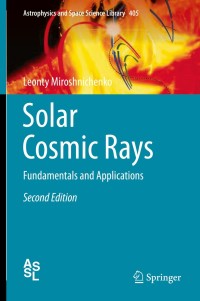 Cover image: Solar Cosmic Rays 2nd edition 9783319094281