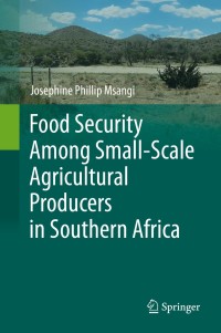 Cover image: Food Security Among Small-Scale Agricultural Producers in Southern Africa 9783319094946
