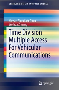 Imagen de portada: Time Division Multiple Access For Vehicular Communications 9783319095035