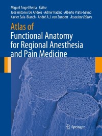 Imagen de portada: Atlas of Functional Anatomy for Regional Anesthesia and Pain Medicine 9783319095219
