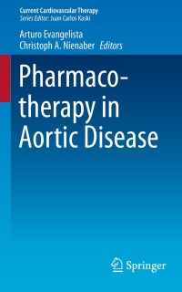 Cover image: Pharmacotherapy in Aortic Disease 9783319095547