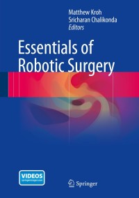 表紙画像: Essentials of Robotic Surgery 9783319095639