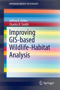 Cover image: Improving GIS-based Wildlife-Habitat Analysis 9783319096070