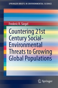 صورة الغلاف: Countering 21st Century Social-Environmental Threats to Growing Global Populations 9783319096858