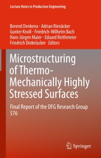 Cover image: Microstructuring of Thermo-Mechanically Highly Stressed Surfaces 9783319096919