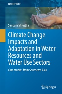 Titelbild: Climate Change Impacts and Adaptation in Water Resources and Water Use Sectors 9783319097459