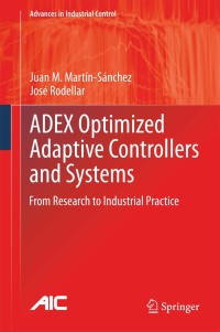صورة الغلاف: ADEX Optimized Adaptive Controllers and Systems 9783319097930