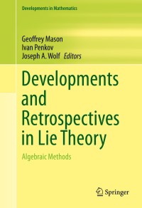 Imagen de portada: Developments and Retrospectives in Lie Theory 9783319098036