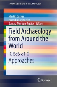 表紙画像: Field Archaeology from Around the World 9783319098180