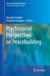 صورة الغلاف: Psychosocial Perspectives on Peacebuilding 9783319099361