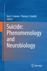 صورة الغلاف: Suicide: Phenomenology and Neurobiology 9783319099637