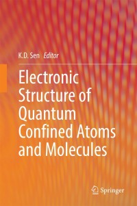 Imagen de portada: Electronic Structure of Quantum Confined Atoms and Molecules 9783319099811