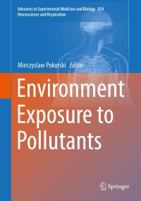 Cover image: Environment Exposure to Pollutants 9783319100029