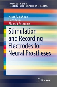 Cover image: Stimulation and Recording Electrodes for Neural Prostheses 9783319100517