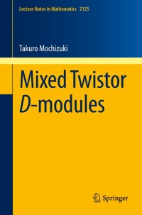 Cover image: Mixed Twistor D-modules 9783319100876