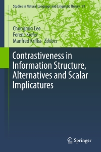 Omslagafbeelding: Contrastiveness in Information Structure, Alternatives and Scalar Implicatures 9783319101057