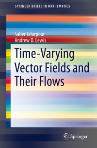 Cover image: Time-Varying Vector Fields and Their Flows 9783319101385