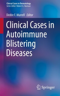 Cover image: Clinical Cases in Autoimmune Blistering Diseases 9783319101477