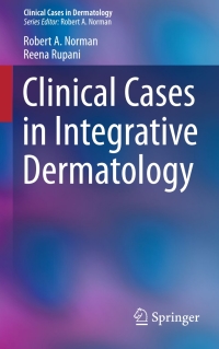 Cover image: Clinical Cases in Integrative Dermatology 9783319102436