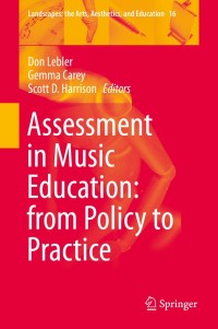 Titelbild: Assessment in Music Education: from Policy to Practice 9783319102733