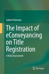 Cover image: The Impact of eConveyancing on Title Registration 9783319103402