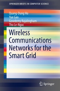 Imagen de portada: Wireless Communications Networks for the Smart Grid 9783319103464