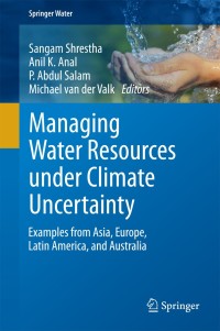 Cover image: Managing Water Resources under Climate Uncertainty 9783319104669