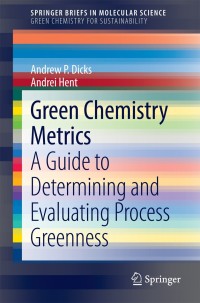 表紙画像: Green Chemistry Metrics 9783319104997
