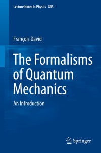 Omslagafbeelding: The Formalisms of Quantum Mechanics 9783319105383