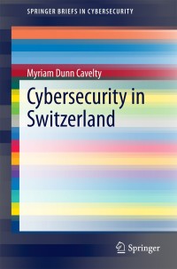 Cover image: Cybersecurity in Switzerland 9783319106199