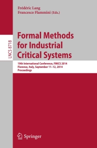 Titelbild: Formal Methods for Industrial Critical Systems 9783319107011