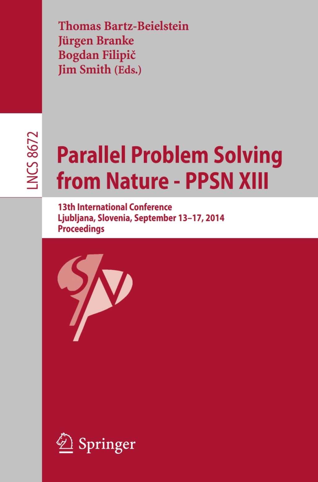 Parallel Problem Solving from Nature — PPSN XIII 13th International Conference, Ljubljana, Slovenia, September 13-17,2014, Proceedings