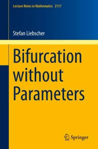 Cover image: Bifurcation without Parameters 9783319107769