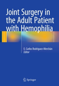Cover image: Joint Surgery in the Adult Patient with Hemophilia 9783319107790