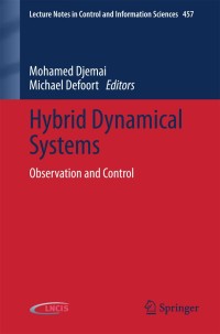 صورة الغلاف: Hybrid Dynamical Systems 9783319107943