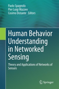 Titelbild: Human Behavior Understanding in Networked Sensing 9783319108063