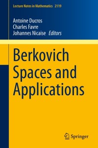 表紙画像: Berkovich Spaces and Applications 9783319110288