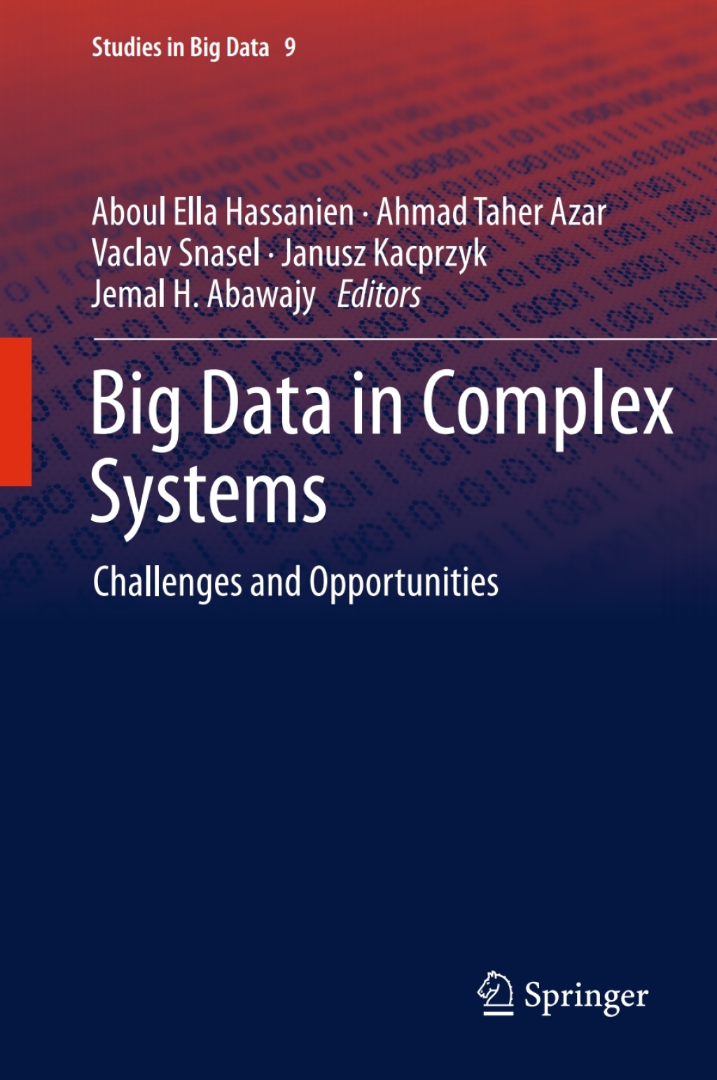 Big Data in Complex Systems Challenges and Opportunities