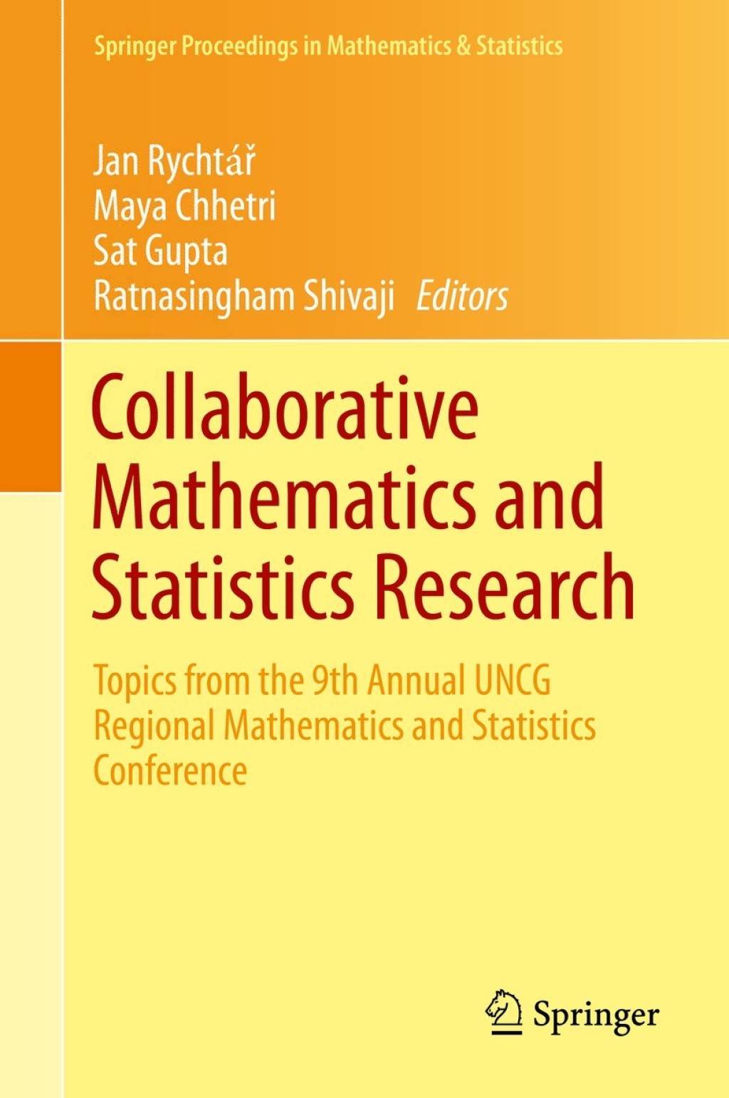 Collaborative Mathematics and Statistics Research Topics from the 9th Annual UNCG Regional Mathematics and Statistics Conference