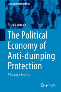 Cover image: The Political Economy of Anti-dumping Protection 9783319112237