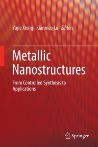 Cover image: Metallic Nanostructures 9783319113036