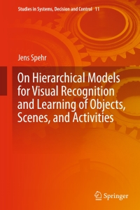 Imagen de portada: On Hierarchical Models for Visual Recognition and Learning of Objects, Scenes, and Activities 9783319113241