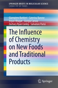Cover image: The Influence of Chemistry on New Foods and Traditional Products 9783319113579